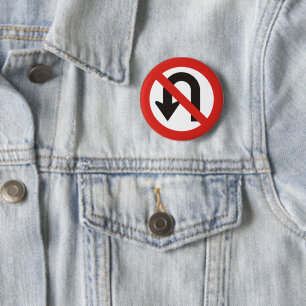No U-Turn Sign 2 Inch Round Button