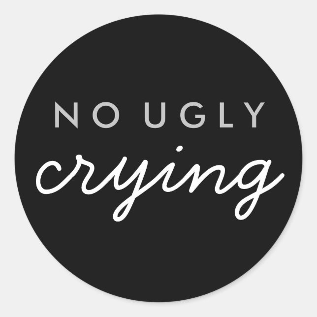 No Ugly Crying Wedding Favour Sticker Black Silver (Front)