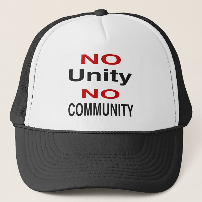 No unity no community trucker hat (Front)
