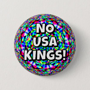 NO USA KINGS! 2 INCH ROUND BUTTON