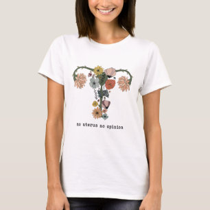 No Uterus No Opinion Feminist Pro Choice Women's R T-Shirt