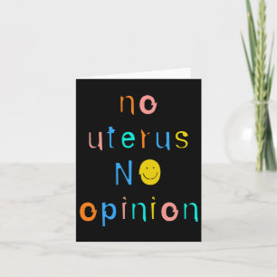 No Uterus No Opinion Feminist Women's Right Card