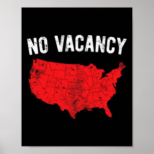 No-vacancy We're Full Funny Republican Shirt Poster