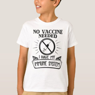 No Vaccine Needed Anti Vaccine Print T-Shirt