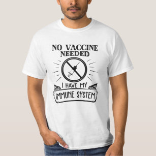 No Vaccine Needed Anti Vaccine Print T-Shirt