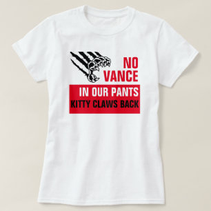 No Vance in Our Pants Cat Claw Vote Kamala T-Shirt