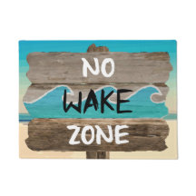 NO WAKE ZONE