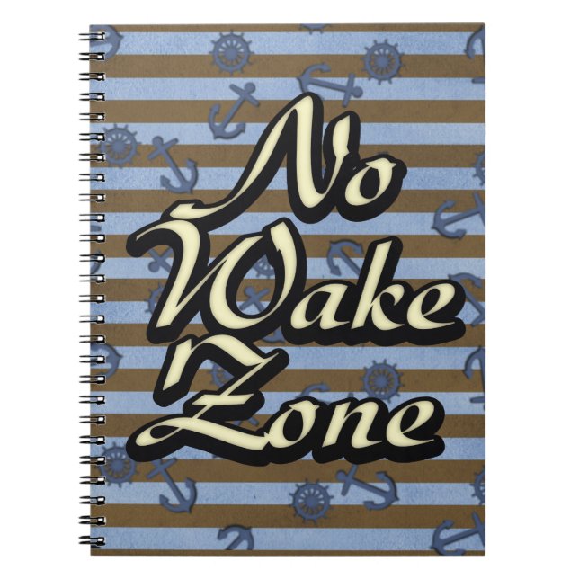 No Wake Zone Nautical Ship Anchors And Wheels Notebook (Front)