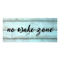 No Wake Zone On Retro Rustic Wood