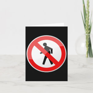 No Walking Pedestrian Street Traffic Sign Gag Hall Card