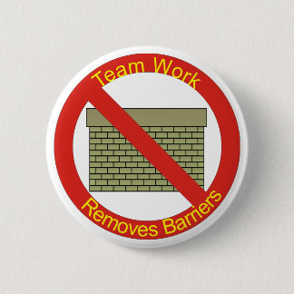 No WallsTeamwork Removes Barriers 2 Inch Round Button