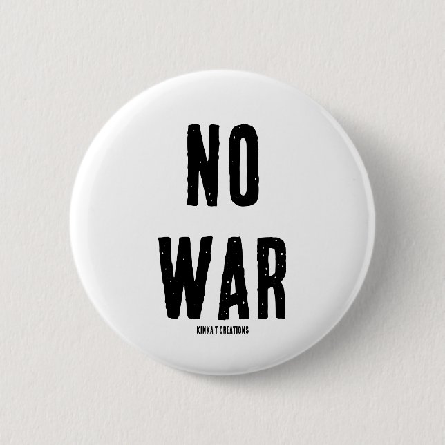 NO WAR 2 INCH ROUND BUTTON (Front)