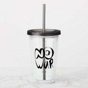 No War Acrylic Tumbler