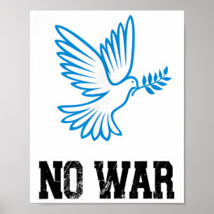 No War, Dove Of Peace, Anti-war, No War Poster