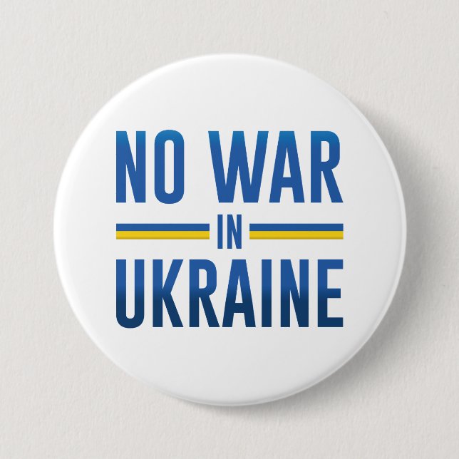 No War In Ukraine 3 Inch Round Button (Front)