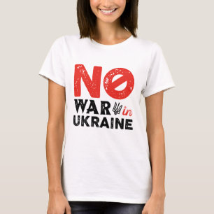 No War In Ukraine T-Shirt