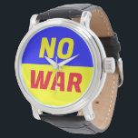 NO WAR Wrist Watch<br><div class="desc">Enough is enough.</div>