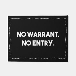 No Warrant. No Entry. Barbed Wire Police Doormat