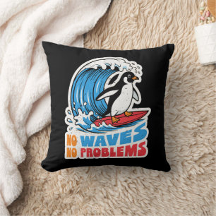 No Waves No Problems Funny Penguin Surfing Waves Throw Pillow