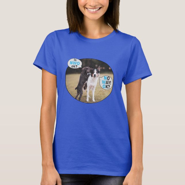 No Way! Ok? - blue (dark) T-Shirt (Front)