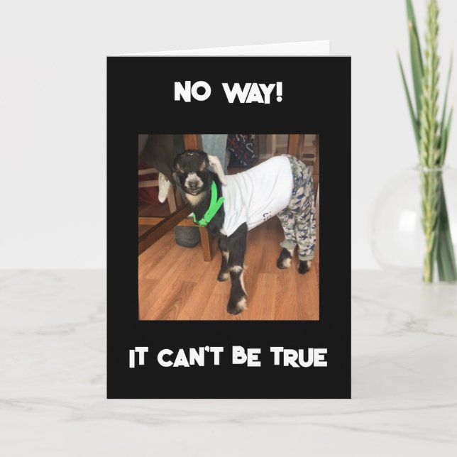 NO WAY YOU CAN'T BE "40" CARD (Front)