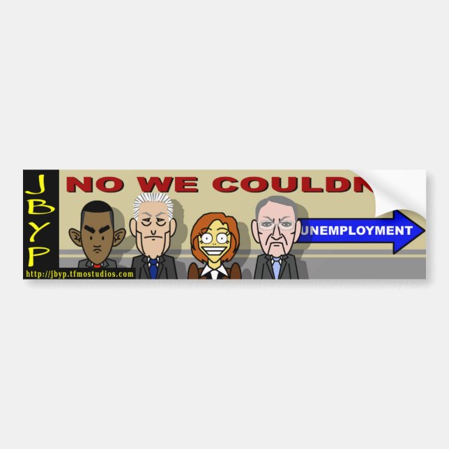 No We Couldn't Bumper Sticker (Front)