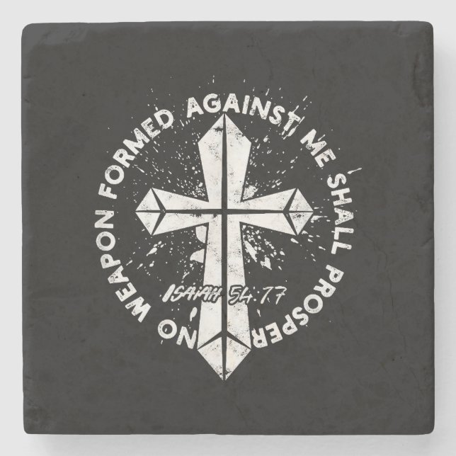 No Weapon Formed Against me shall prosper Faith in Stone Coaster (Front)