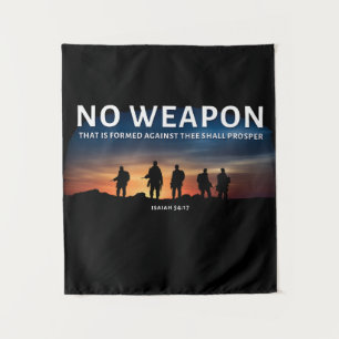 No Weapon Formed Against You Shall Prosper Bible   Tapestry