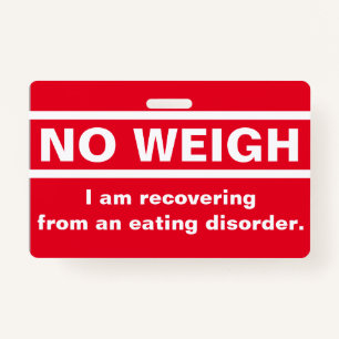 No Weigh - Recovery Badge