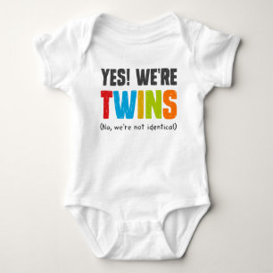 No, We're Not Identical Baby Bodysuit