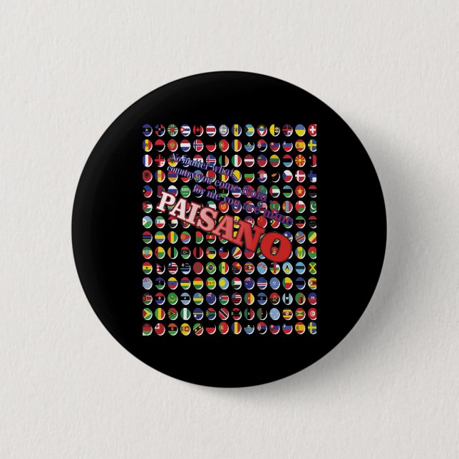 No What Country You Come From  2 Inch Round Button (Front)