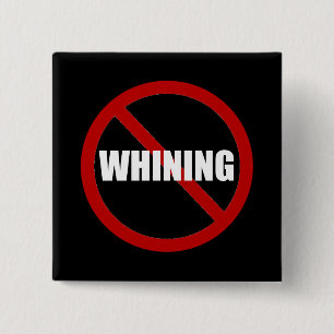 No Whining 2 Inch Square Button