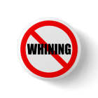 No Whining Button