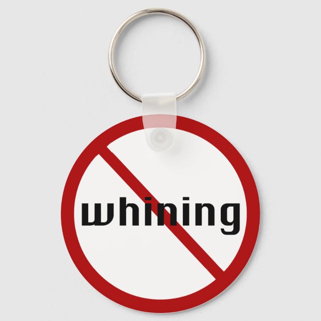 no whining keychain (Front)
