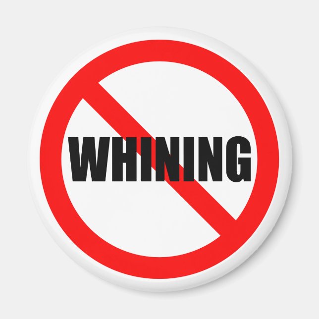 No Whining Magnet (Front)