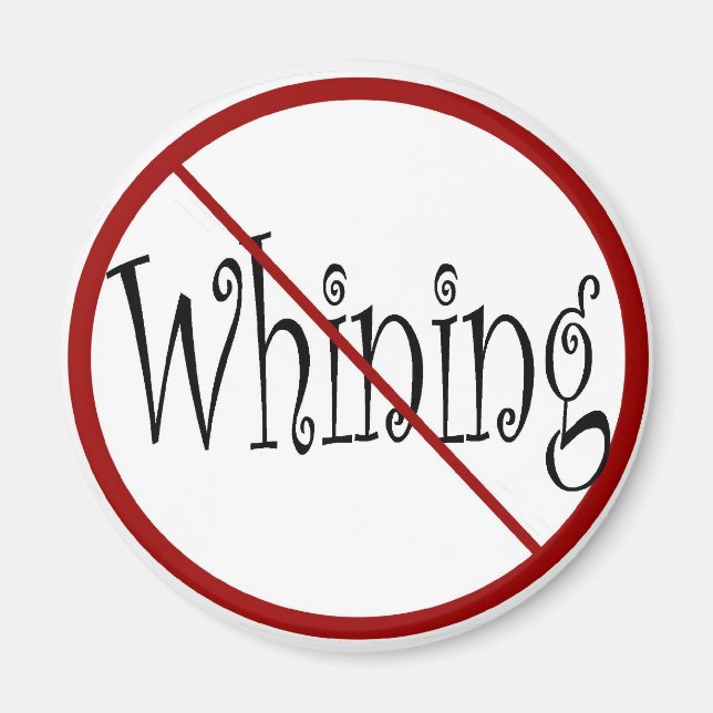 No whining magnet (Front)