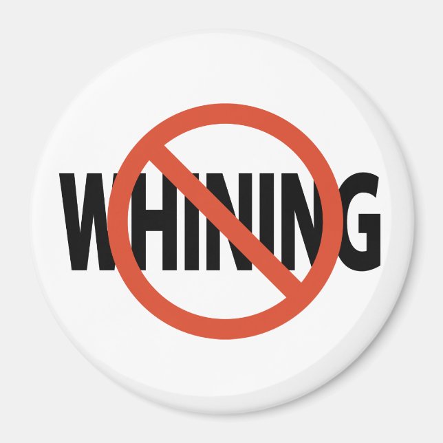 No Whining Magnet (Front)