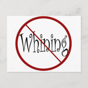 No whining postcard