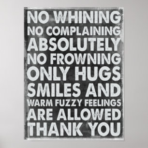 No Whining Poster
