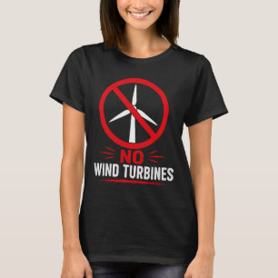No wind turbines rural protest T-Shirt
