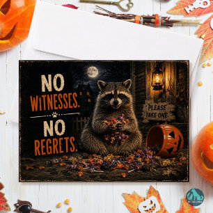 No Witnesses No Regrets Funny Raccoon Halloween Holiday Card