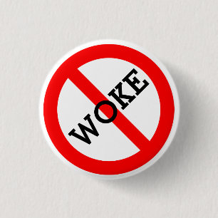 No Woke 1 Inch Round Button