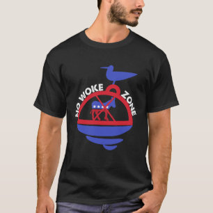 No Woke Zone Anti Democrat Liberal Leftist Republ T-Shirt