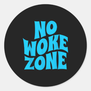 No Wokes Here, Funny Republican , Conservative Vot Classic Round Sticker