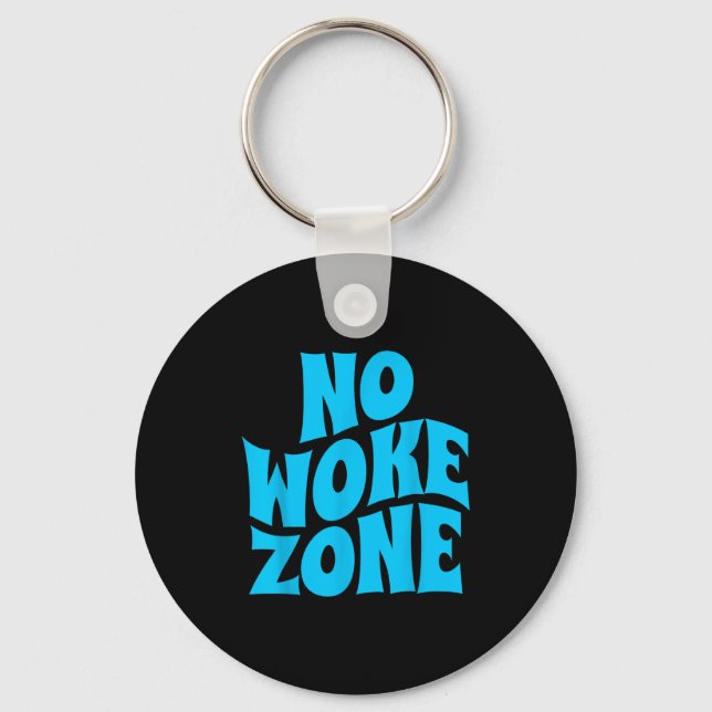 No Wokes Here, Funny Republican , Conservative Vot Keychain (Front)