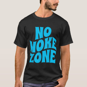No Wokes Here, Funny Republican , Conservative Vot T-Shirt