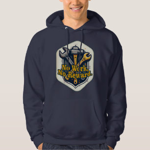 No Work No Reward Worker Motivation Shirt