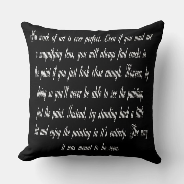 NO WORK OF ART IS EVER PERFECT - POEM THROW PILLOW (Front)