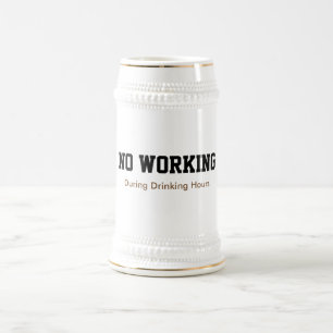 no working during drinking hours funny mug design