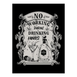 No working during drinking hours -  poster